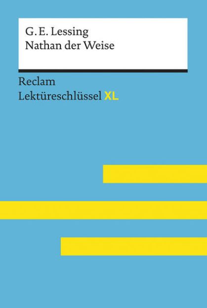 Bild zu Nathan der Weise von Gotthold Ephraim Lessing: Lektüreschlüssel mit Inhaltsangabe, Interpretation, Prüfungsaufgaben mit Lösungen, Lernglossar. (Reclam Lektüreschlüssel XL) von Gotthold Ephraim Lessing