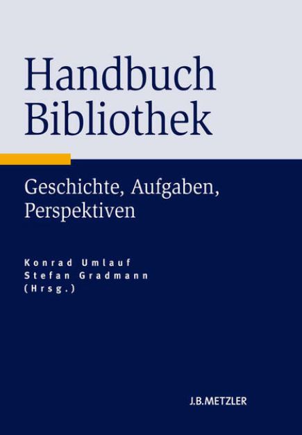 Bild zu Handbuch Bibliothek von Stefan (Hrsg.) Gradmann