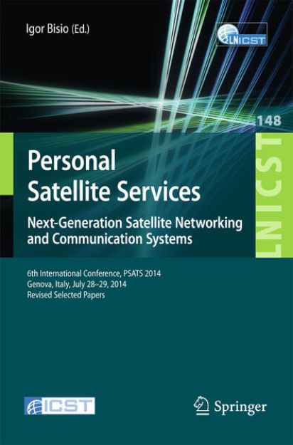 Bild von Personal Satellite Services. Next-Generation Satellite Networking and Communication Systems von Igor (Hrsg.) Bisio