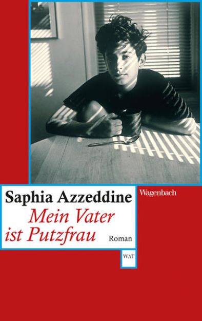 Bild von Mein Vater ist Putzfrau von Saphia Azzeddine