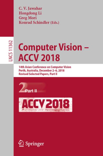 Bild von Computer Vision - ACCV 2018 von C. V. (Hrsg.) Jawahar