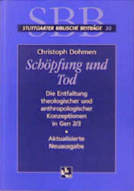 Bild zu Schöpfung und Tod von Christoph Dohmen