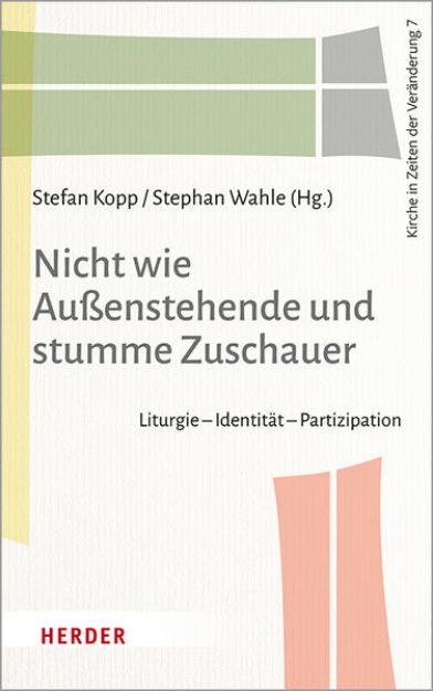 Bild von Nicht wie Außenstehende und stumme Zuschauer von Stefan (Hrsg.) Kopp