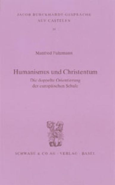 Bild von Humanismus und Christentum von Manfred Fuhrmann