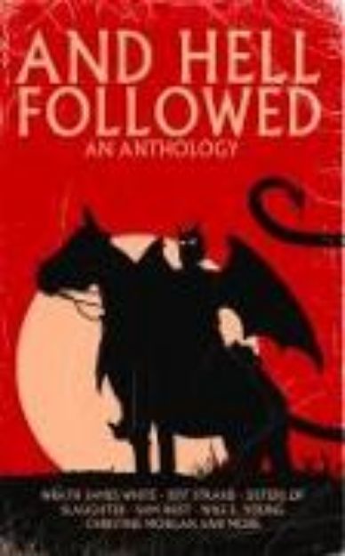 Bild von And Hell Followed: An Anthology von Jeff Strand