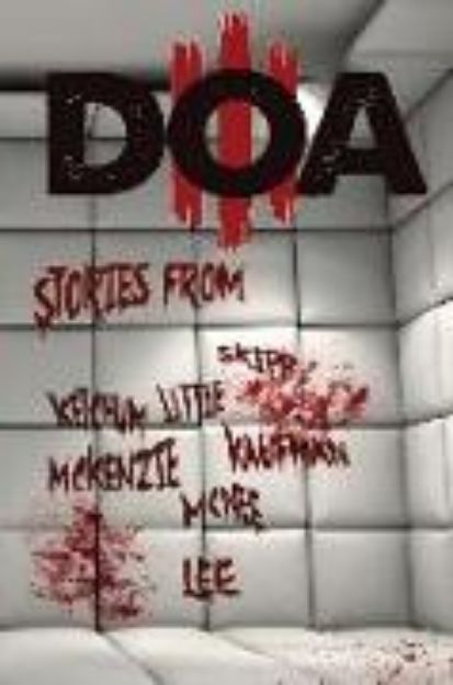 Bild zu D.O.A. III: Extreme Horror Anthology von Jeff Strand