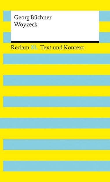 Bild von Woyzeck - Literatur für das Abitur 2023-25 - Drama über die Geschichte des Soldaten Woyzeck - Mit umfangreichem Materialanhang - Reclam von Georg Büchner