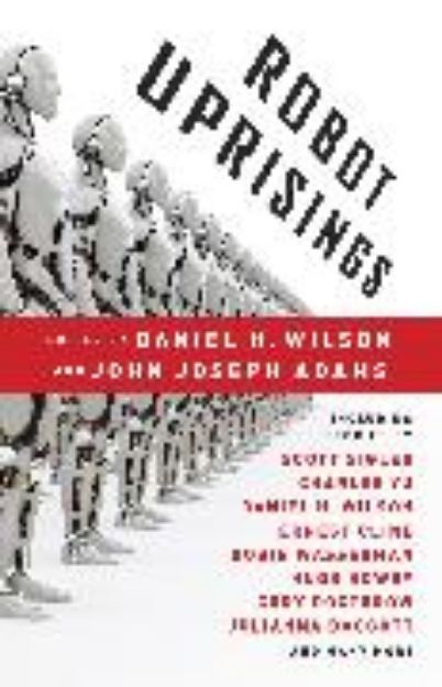 Bild zu Robot Uprisings von Daniel H. Wilson