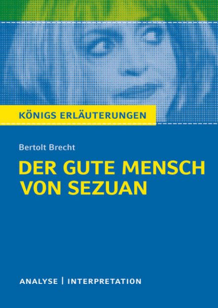 Bild zu Königs Erläuterungen: Der gute Mensch von Sezuan von Bertolt Brecht von Bertolt Brecht