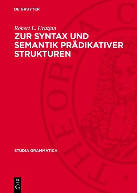 Bild zu Zur Syntax und Semantik prädikativer Strukturen von Gerda Klimonow