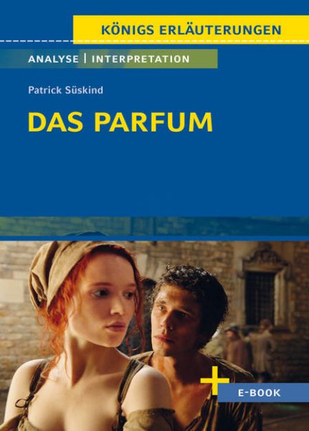 Bild von Das Parfum von Patrick Süskind - Textanalyse und Interpretation von Patrick Süskind