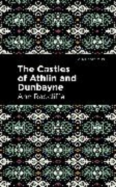 Bild von The Castles of Athlin and Dunbayne von Ann Radcliffe