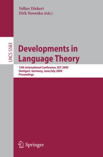 Bild zu Developments in Language Theory von Dirk (Hrsg.) Nowotka