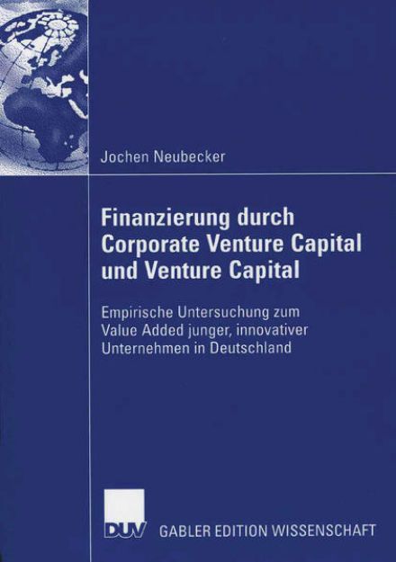 Bild von Finanzierung durch Corporate Venture Capital und Venture Capital von Jochen Neubecker