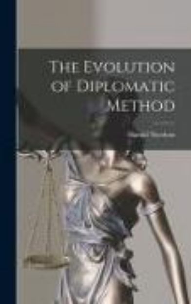 Bild von The Evolution of Diplomatic Method von Harold Nicolson