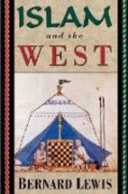 Bild zu Islam and the West von Bernard Lewis