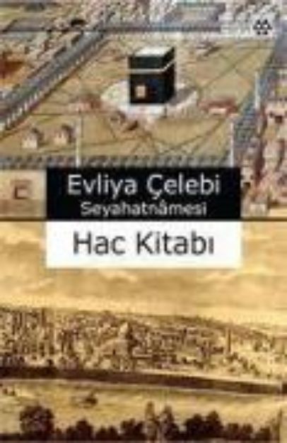 Bild von Evliya Celebi Seyahatnamesi Hac Kitabi von Evliya Celebi