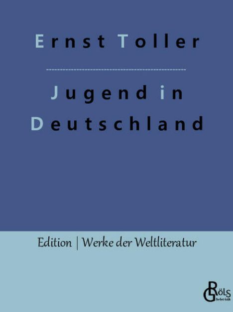 Bild von Eine Jugend in Deutschland von Ernst Toller