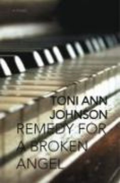 Bild zu Remedy for a Broken Angel von Toni Ann Johnson