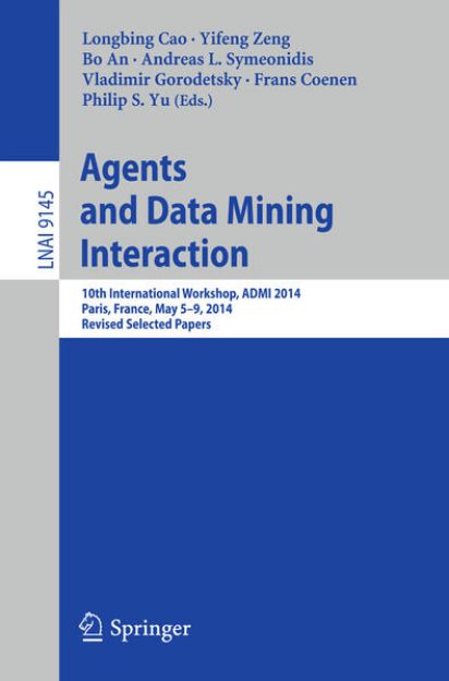 Bild von Agents and Data Mining Interaction von Longbing (Hrsg.) Cao