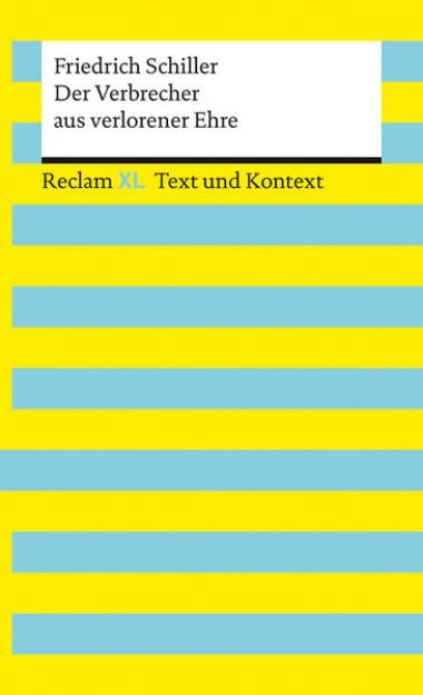 Bild von Der Verbrecher aus verlorener Ehre. Textausgabe mit Kommentar und Materialien von Friedrich Schiller