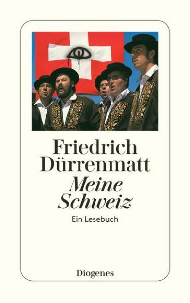 Bild von Meine Schweiz von Friedrich Dürrenmatt