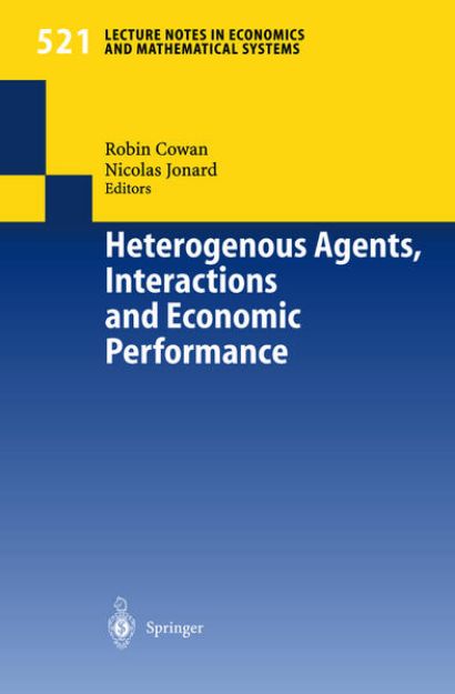 Bild von Heterogenous Agents, Interactions and Economic Performance von Robin (Hrsg.) Cowan