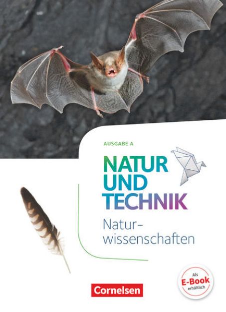 Bild von Natur und Technik - Naturwissenschaften: Neubearbeitung, Ausgabe A, 5./6. Schuljahr: Naturwissenschaften, Schulbuch von Siegfried Bresler