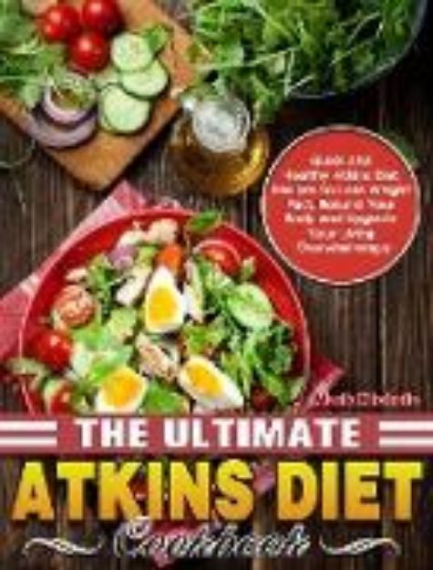 Bild von The Ultimate Atkins Diet Cookbook von Mark Nickels