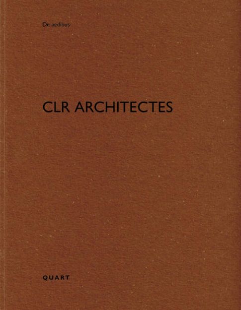 Bild von CLR architects von Heinz (Hrsg.) Wirz