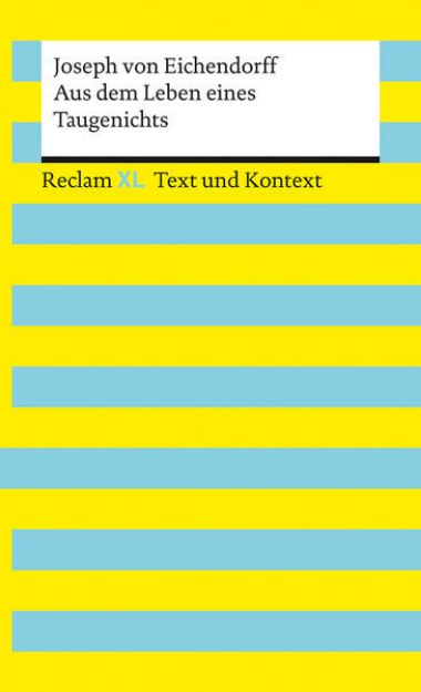 Bild zu Aus dem Leben eines Taugenichts. Textausgabe mit Kommentar und Materialien von Joseph von Eichendorff