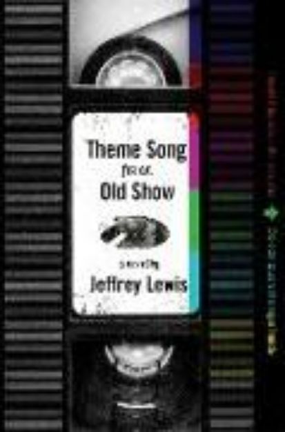 Bild von Theme Song For An Old Show von Jeffrey Lewis