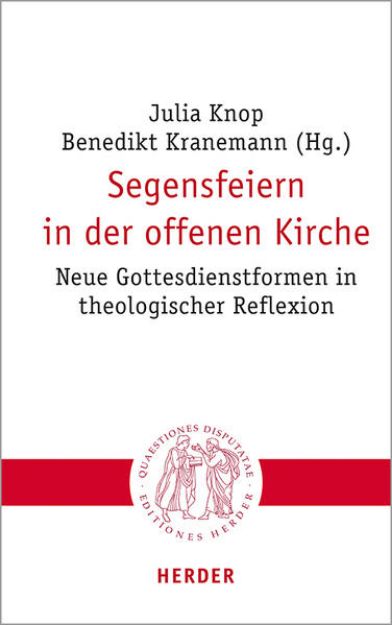 Bild von Segensfeiern in der offenen Kirche von Julia (Hrsg.) Knop