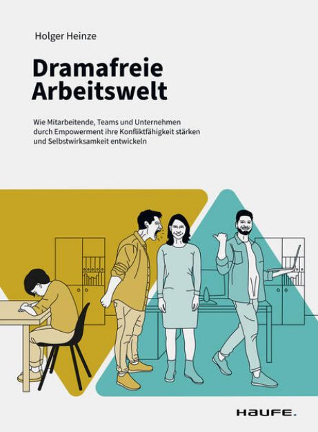 Bild von Dramafreie Arbeitswelt von Holger Heinze