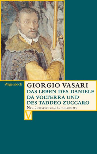 Bild von Das Leben des Daniele da Volterra und des Taddeo Zuccaro von Giorgio Vasari