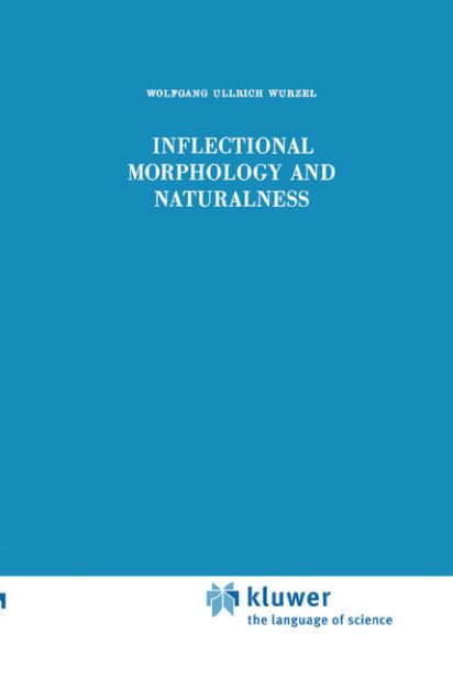 Bild zu Inflectional Morphology and Naturalness von Wolfgang Ullrich Wurzel