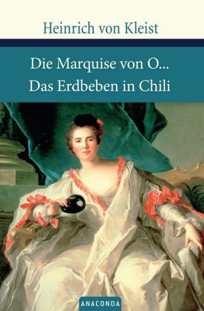 Bild von Die Marquise von O... / Das Erdbeben in Chili von Heinrich von Kleist