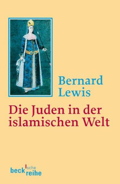 Bild von Die Juden in der islamischen Welt von Bernard Lewis