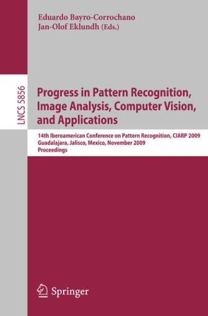 Bild von Progress in Pattern Recognition, Image Analysis, Computer Vision, and Applications von Eduardo (Hrsg.) Bayro-Corrochano