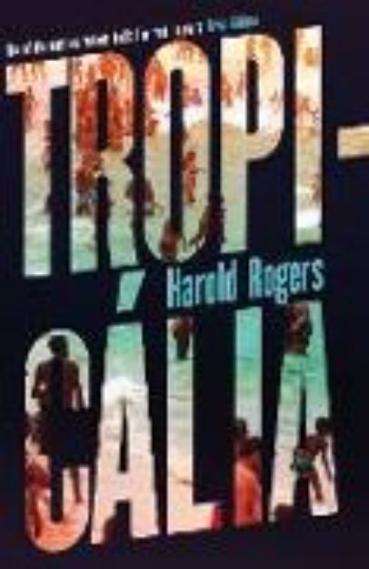 Bild von Tropicália von Harold Rogers