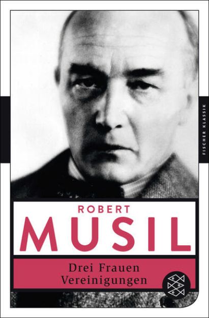 Bild zu Drei Frauen / Vereinigungen von Robert Musil