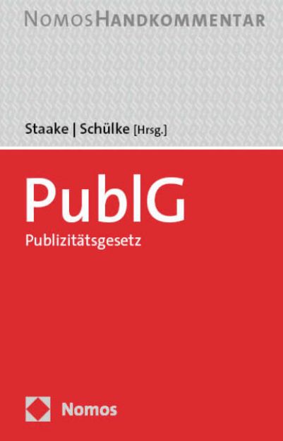 Bild zu Publizitätsgesetz: PublG von Marco (Hrsg.) Staake