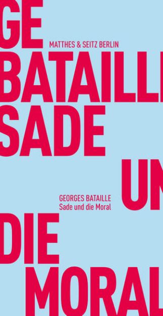 Bild von Sade und die Moral von Georges Bataille