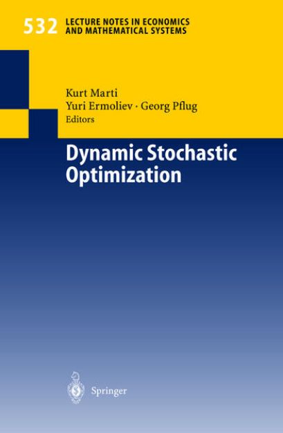 Bild zu Dynamic Stochastic Optimization von Kurt (Hrsg.) Marti