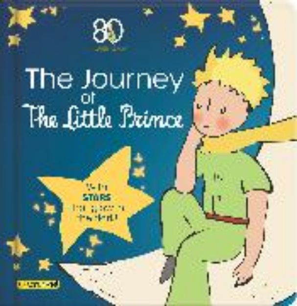 Bild von The Journey of The Little Prince von Corinne (Text von) Delporte