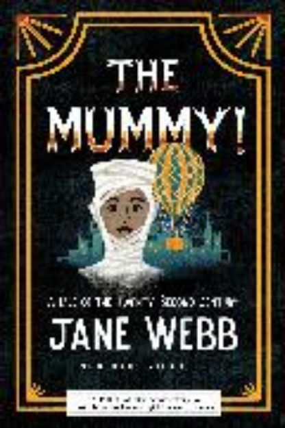 Bild zu The Mummy! A Tale of the Twenty-Second Century von Webb Jane