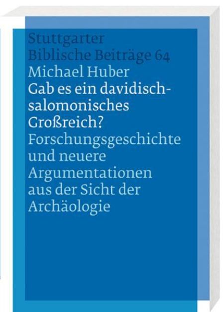 Bild von Gab es ein davidisch-salomonisches Großreich? von Michael Huber