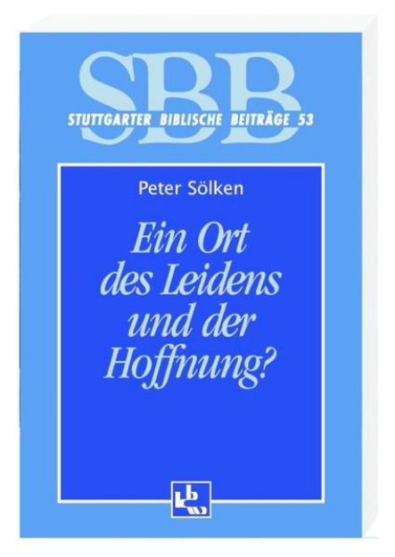 Bild von Ein Ort des Leidens und der Hoffnung von Peter Sölken