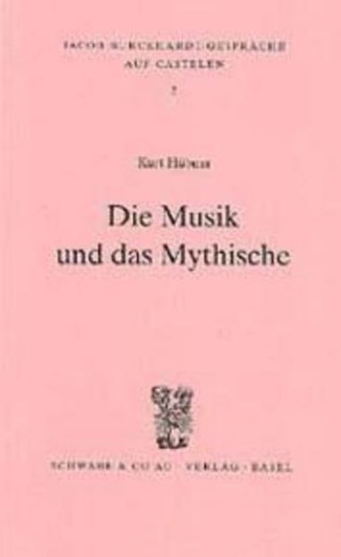 Bild zu Die Musik und das Mythische von Kurt Hübner