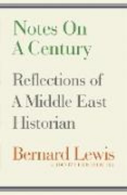 Bild zu Notes on a Century von Bernard Lewis